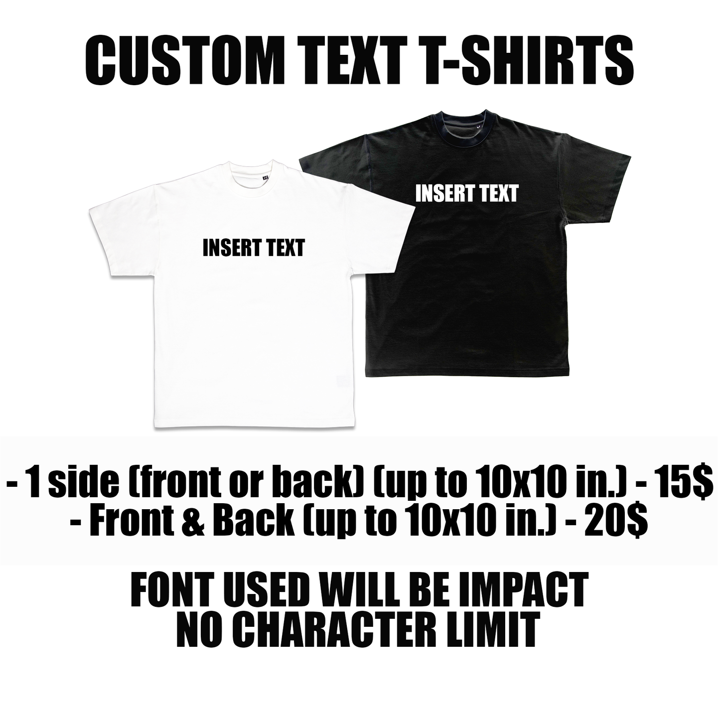 CUSTOMIZABLE TEXT T-SHIRT