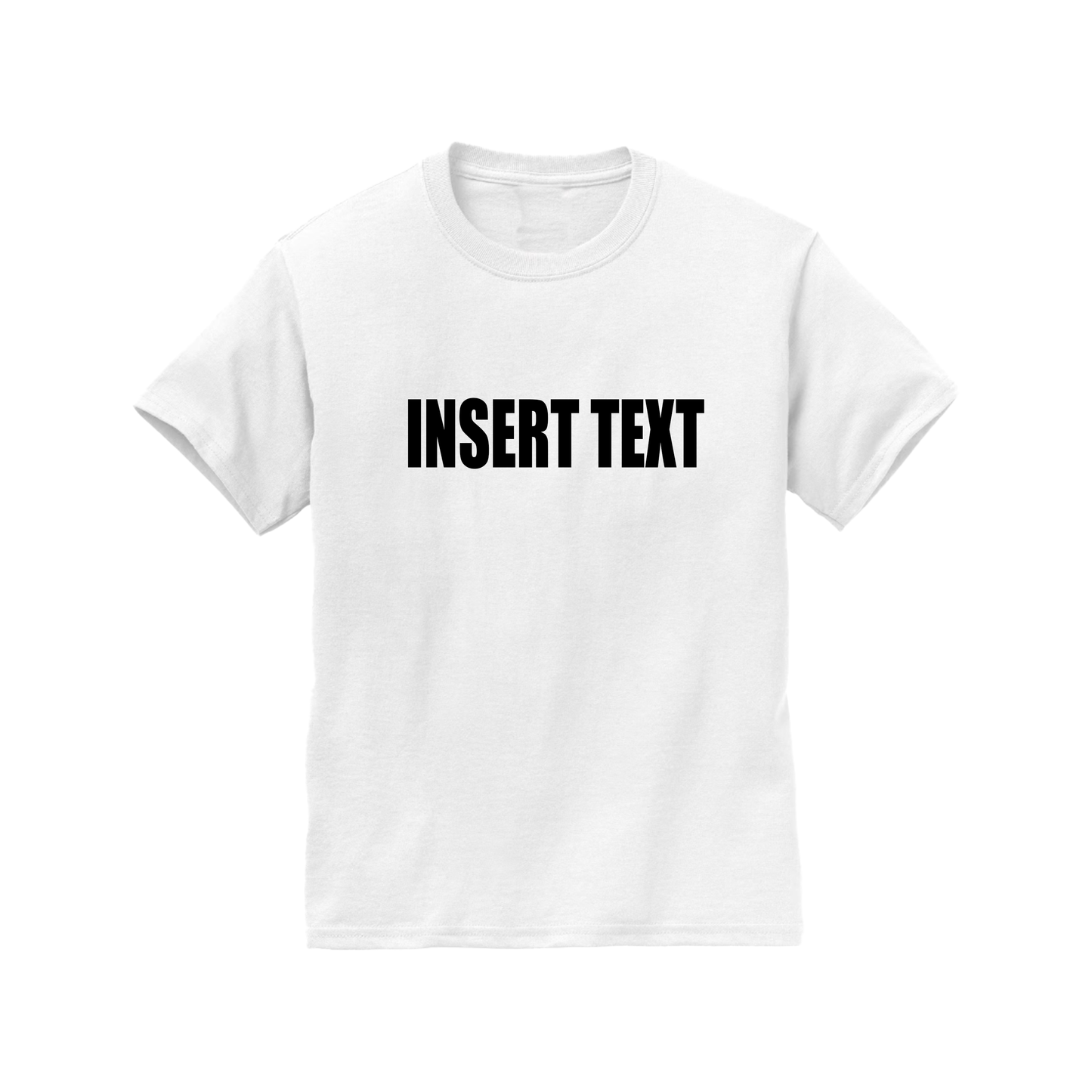CUSTOMIZABLE TEXT T-SHIRT