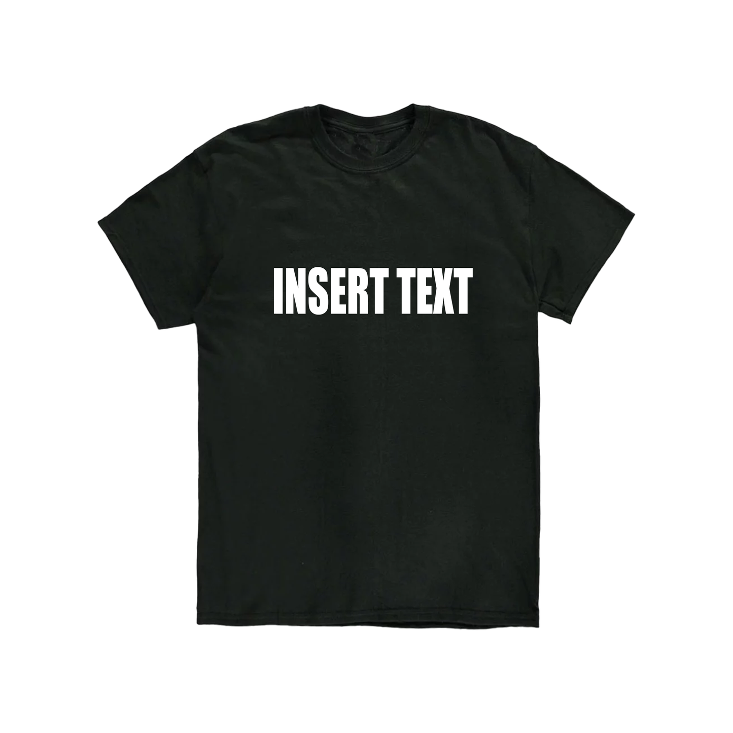 CUSTOMIZABLE TEXT T-SHIRT